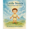 Little Stoics: Marcus Finds His Calm