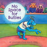 No Space for Bullies