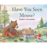 Have You Seen Mouse?