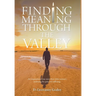 Finding Meaning through the Valley
