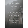 The Weakest Among Plants
