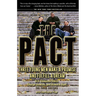 The Pact: Three Young Men Make a Promise and Fulfill a Dream