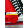 Playwriting: A Practical Guide