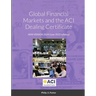 Global Financial Markets and the ACI Dealing Certificate: January 2022 syllabus