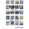 Moment by Moment