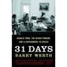 31 Days: Gerald Ford, the Nixon Pardon, and a Government in Crisis