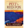 Pelt of the Red Fox: A Novel of the West