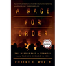 A Rage for Order: The Middle East in Turmoil, from Tahrir Square to Isis