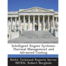 Intelligent Engine Systems: Thermal Management and Advanced Cooling