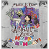 Abigail and her Pet Zombie: Happy Birthday!