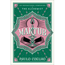 Maktub: An Inspirational Companion to the Alchemist