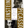 Einstein, Picasso: Space, Time and the Beauty That Causes Havoc