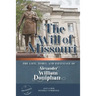 The Will of Missouri: The Life, Times, and Influence of Alexander William Doniphan