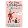 Who Needs a Boyfriend at Christmas?