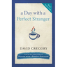 A Day with a Perfect Stranger