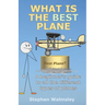 What Is The Best Plane: A beginner's guide to all the different types of planes
