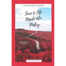 Love and Life Made Into Poetry: Collection of Poems