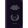 Tracts and Observations in Natural History and Physiology