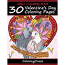 Adult Coloring Book: 30 Valentine's Day Coloring Pages