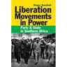 Liberation Movements in Power: Party and State in Southern Africa