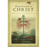 Deep-Rooted in Christ: The Way of Transformation