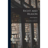 Right and Reason; Ethics in Theory and Practice