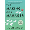 The Making of a Manager: What to Do When Everyone Looks to You