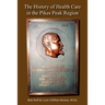 The History of Health Care in the Pikes Peak Region