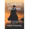 Cowboy Riches: $900 a month cowboy Joe Garth wins over $4 million in he Texas lottery - how long will it last?