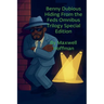 Benny Dubious Hiding from the Feds Omnibus Trilogy Special Edition
