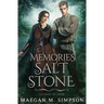 Memories of Salt and Stone