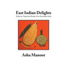 East Indian Delights: Authentic Vegetarian Recipes from Karnataka, India