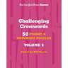 New York Times Games Challenging Crosswords Volume 5: 50 Friday and Saturday Puzzles