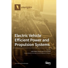 Electric Vehicle Efficient Power and Propulsion Systems