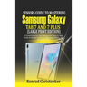 Seniors Guide to Mastering Samsung Galaxy Tab S7 And S7 Plus (Large Print Edition): A Comprehensive User Manual with Step-by-Step Guide to Hidden Feat