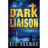 Dark Liaison: A Christian Suspense Novel