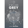 From Grey: Book 1 of the Outpost War