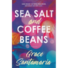 Sea Salt and Coffee Beans