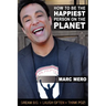 How to Be the Happiest Person on the Planet