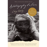Autobiography of a Face [Thirtieth Anniversary Edition]
