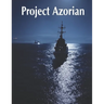 Project Azorian: The History of the CIA Operation to Recover a Sunken Soviet Submarine