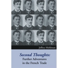 Second Thoughts: Further Adventures in the French Trade
