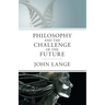 The Philosophy and the Challenge of the Future