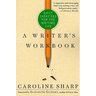 A Writer's Workbook: Daily Exercises for the Writing Life