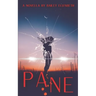 Pane: A Horror Novella