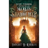 Bixby Timmons and the Secrets of Shadow Deep