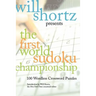 Will Shortz Presents the First World Sudoku Championship: 100 Wordless Crossword Puzzles