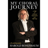 My Choral Journey: A Life of Musical Exploration and Offerings