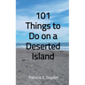 101 Things to Do on a Deserted Island