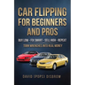Cars Flipping for Beginner and Pros